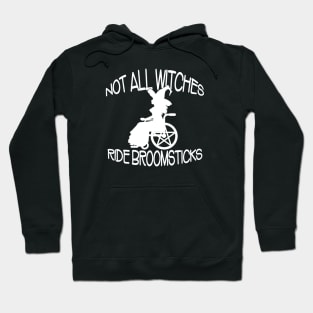 Not all Witches Ride Broomsticks Wheelchair Cheeky Witch® Hoodie